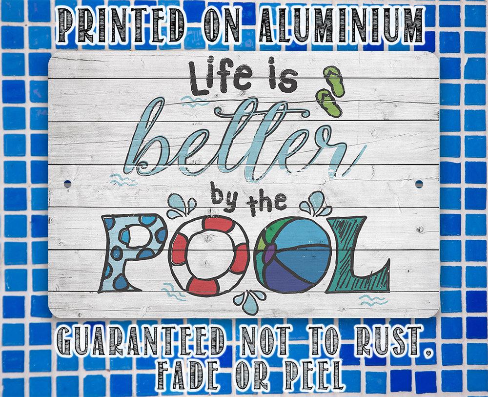 Life Is Better By The Pool 2 - Metal Sign | Lone Star Art.