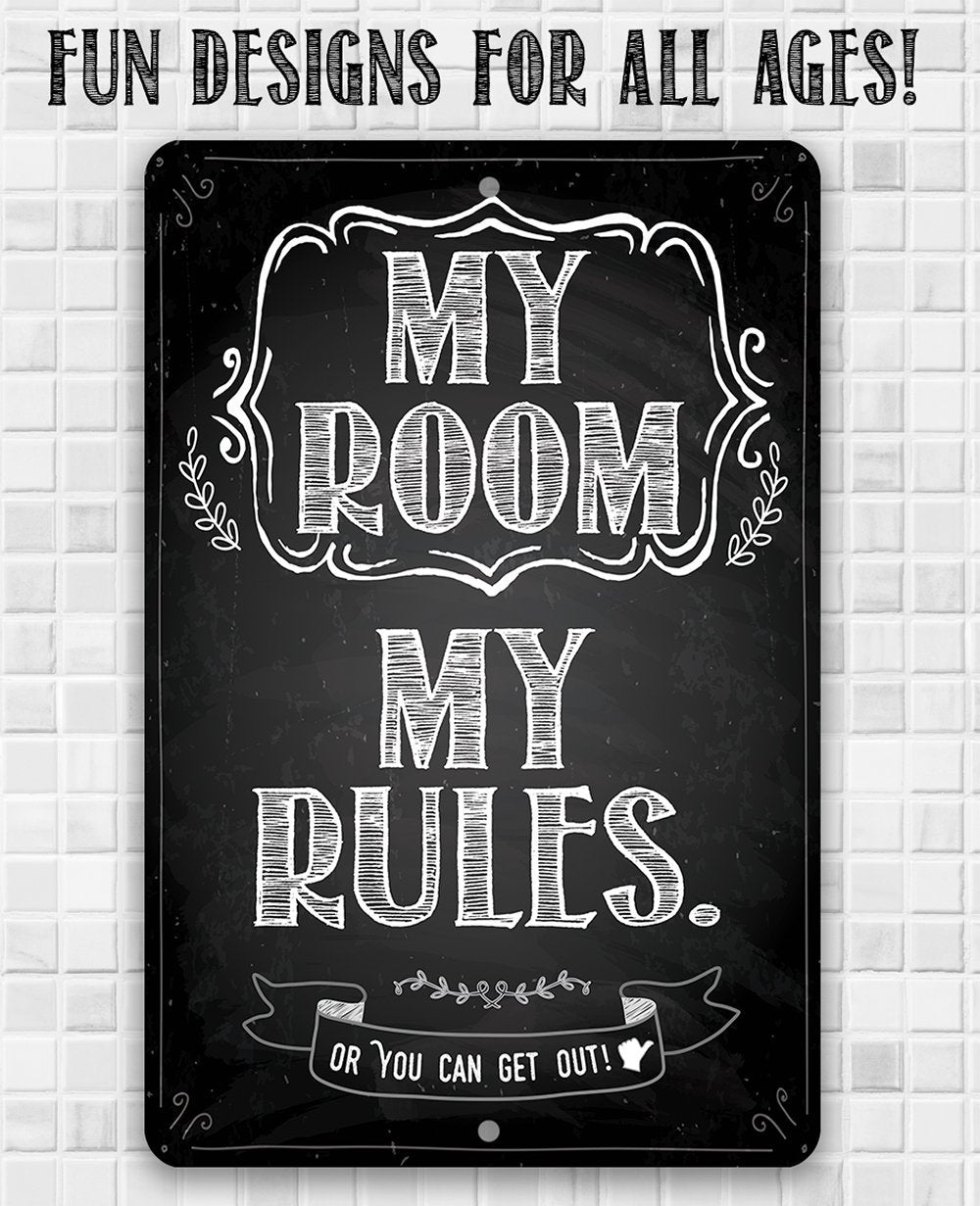 My Room My Rules - Metal Sign | Lone Star Art.