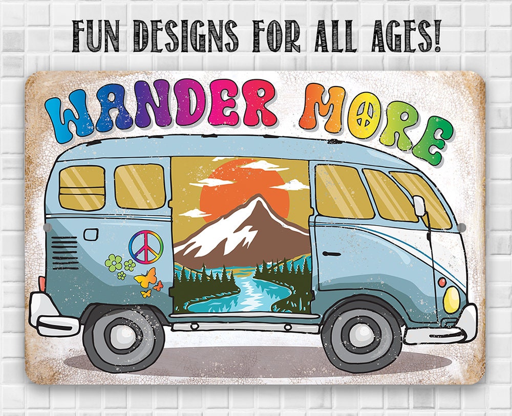 Metal Sign - Wander More - 8" x 12" or 12" x 18" Aluminum Tin Awesome Metal Poster Lone Star Art