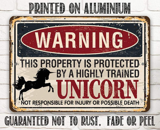Warning Property Protected By A Unicorn - Metal Sign | Lone Star Art.