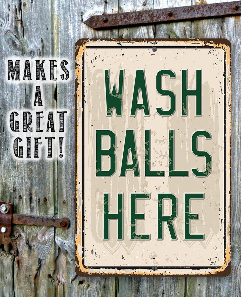 Wash Balls Here Golf Sign - Metal Sign | Lone Star Art.