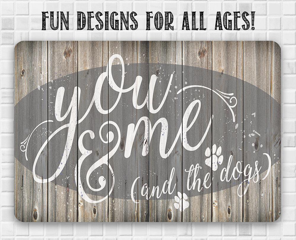 You Me & The Dogs - Metal Sign | Lone Star Art.