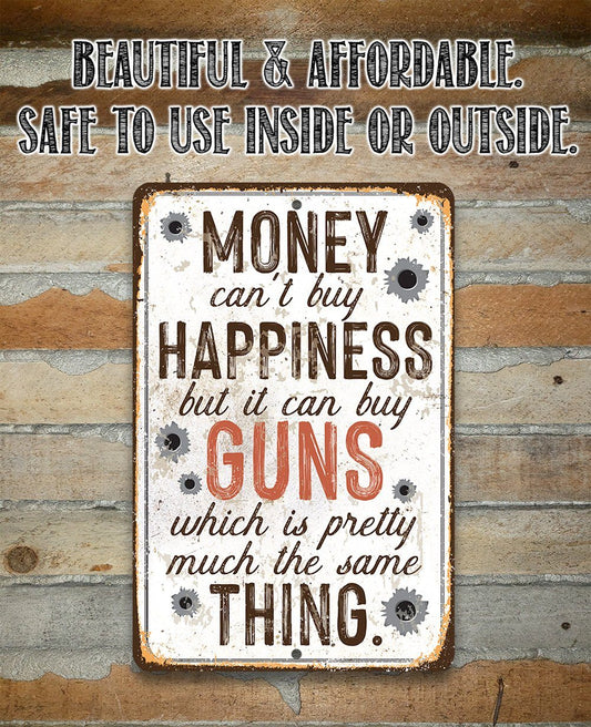 Money Can Buy Guns - Metal Sign | Lone Star Art.