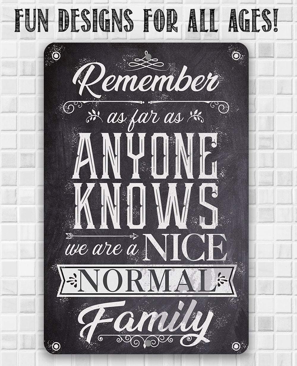 Nice Normal Family - Metal Sign | Lone Star Art.