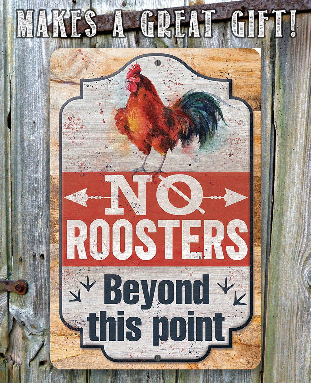 No Roosters Beyond This Point - Metal Sign Metal Sign Lone Star Art