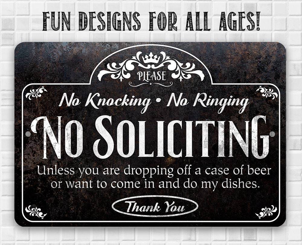 No Soliciting, Knocking, and Ringing - Metal Sign | Lone Star Art.