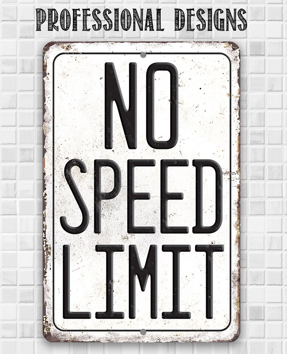 No Speed Limit - Metal Sign Metal Sign Lone Star Art