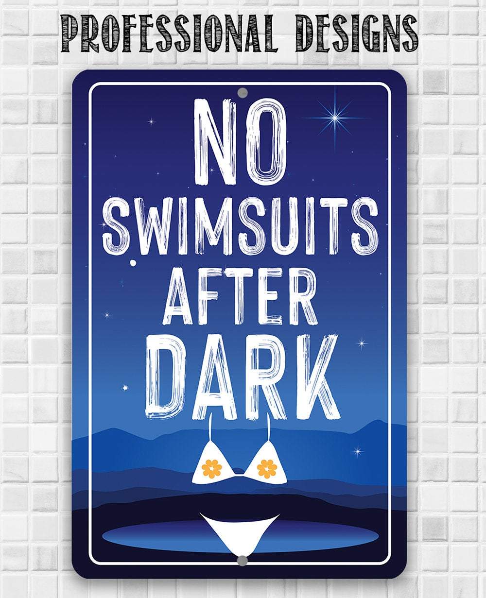 No Swimsuits After Dark - Metal Sign | Lone Star Art.