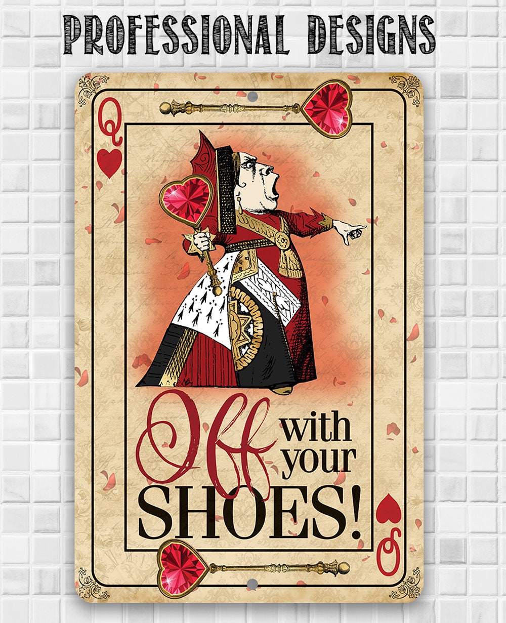 Off With Your Shoes Alice Queen of Hearts - 8" x 12" or 12" x 18" Aluminum Tin Awesome Metal Poster Lone Star Art