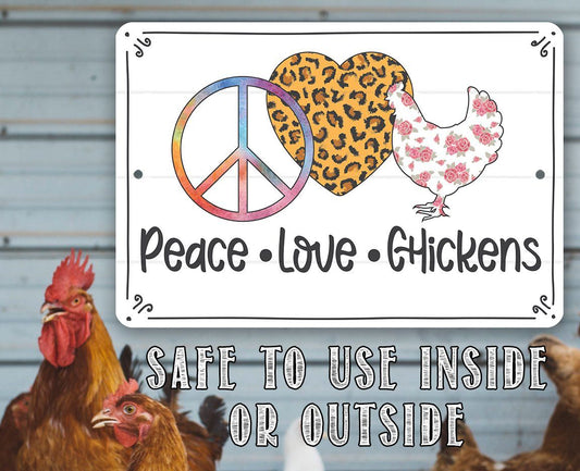 Peace Love Chickens - Metal Sign | Lone Star Art.