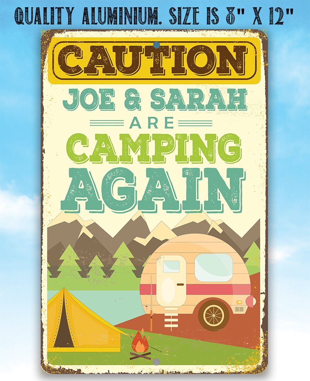 Personalized - Caution We Are Camping Again - Metal Sign | Lone Star Art.