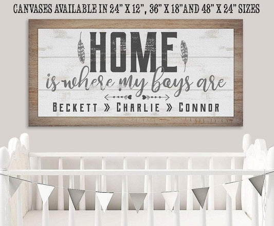Personalized - Home Is Where My Boys Are - Canvas | Lone Star Art.