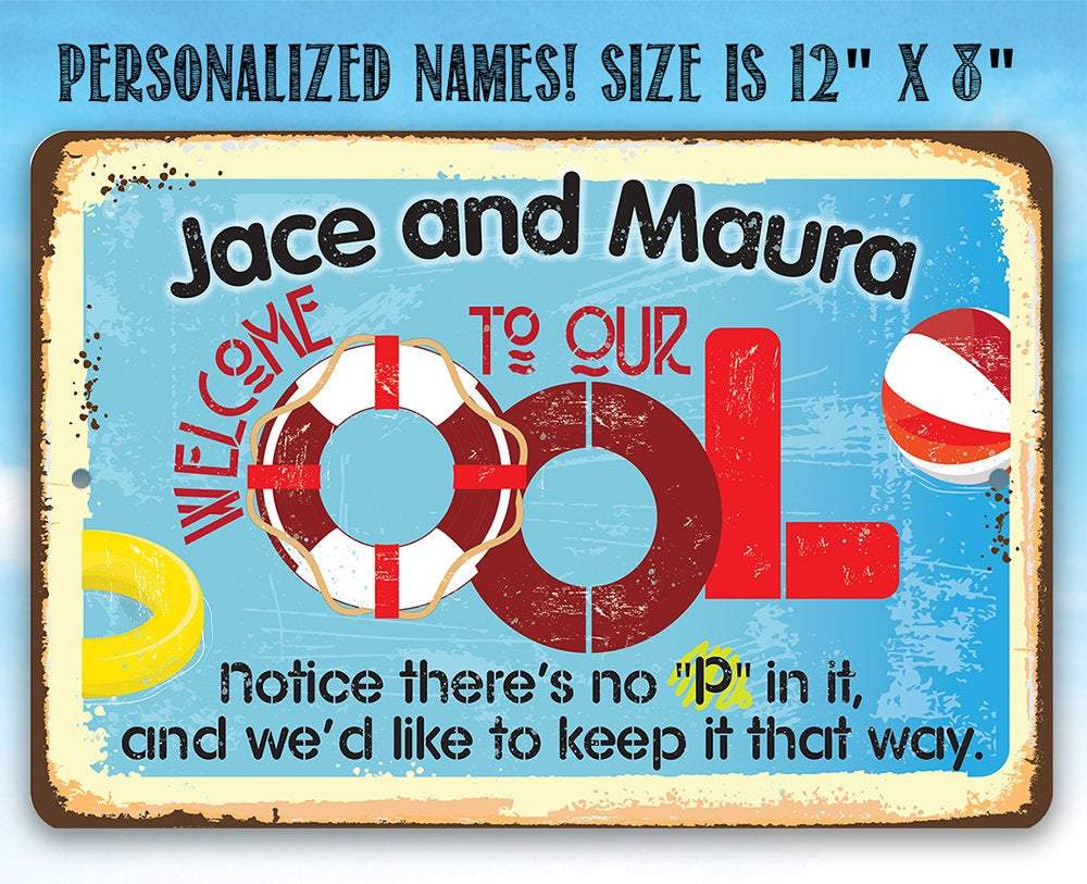 Personalized - Welcome To Our OOL - Metal Sign | Lone Star Art.