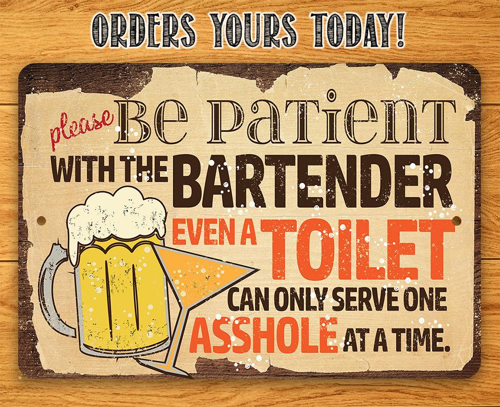 Please Be Patient With The Bartender - Metal Sign | Lone Star Art.