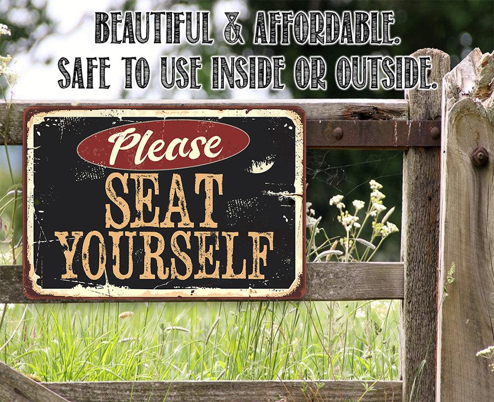 Please Seat Yourself - Metal Sign | Lone Star Art.