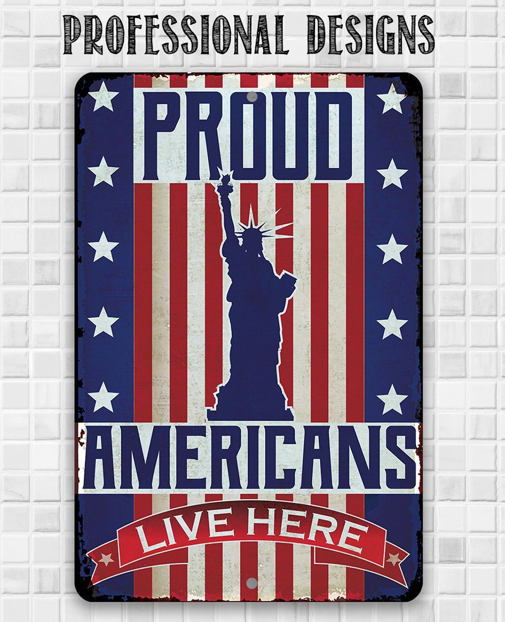 Proud Americans - Metal Sign | Lone Star Art.