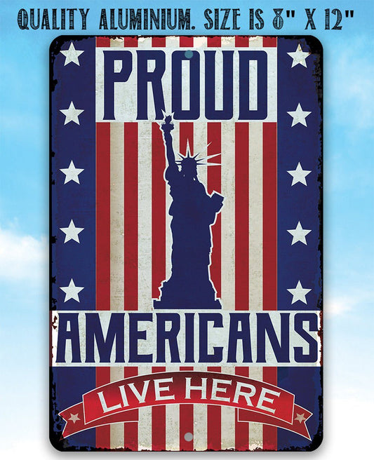 Proud Americans - Metal Sign | Lone Star Art.