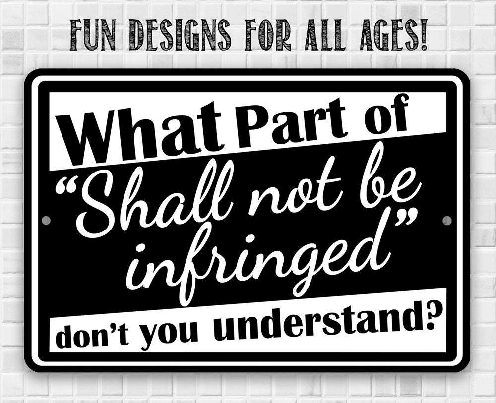 Shall Not Be Infringed - Metal Sign | Lone Star Art.