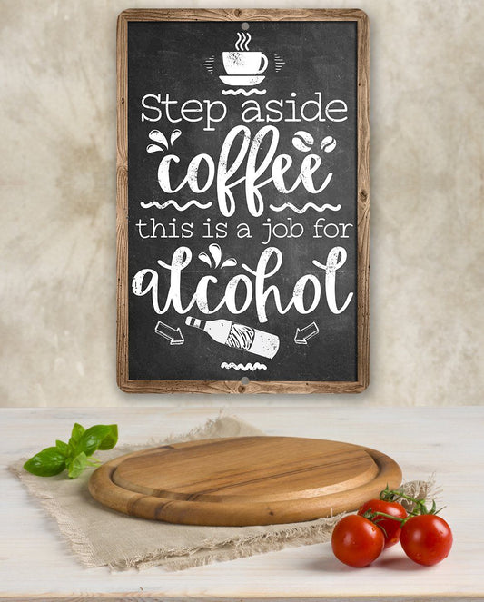 Step Aside Coffee - Metal Sign | Lone Star Art.