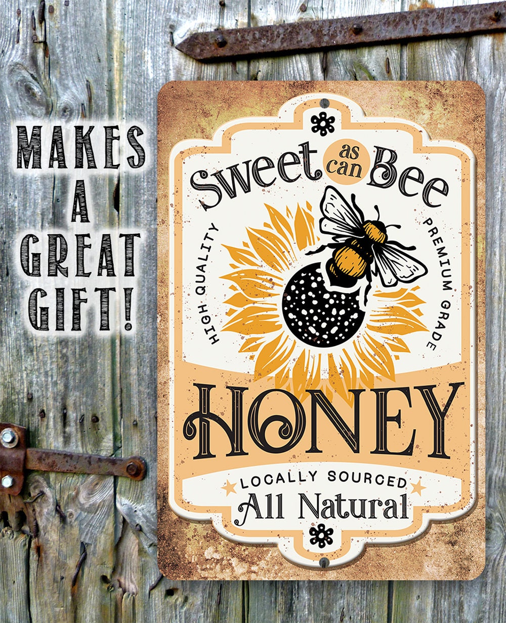 Sweet As Can Bee, Honey Locally Sourced 8" x 12" or 12" x 18" Aluminum Tin Awesome Metal Poster Lone Star Art