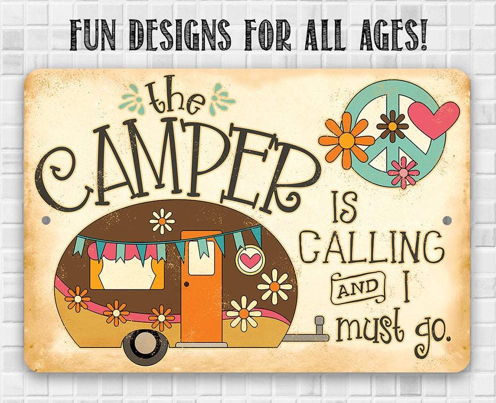The Camper is Calling - Metal Sign | Lone Star Art.