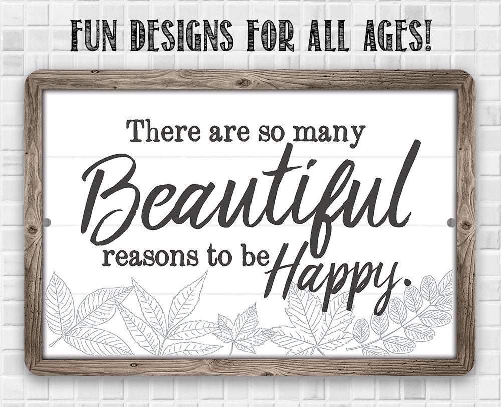 There Are So Many Beautiful - Metal Sign | Lone Star Art.