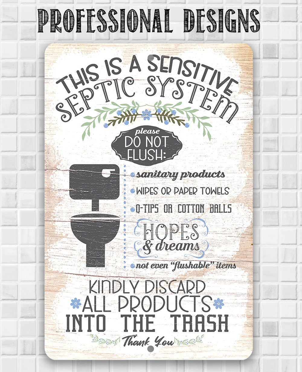 This Is A Sensitive Septic System - Metal Sign Metal Sign Lone Star Art