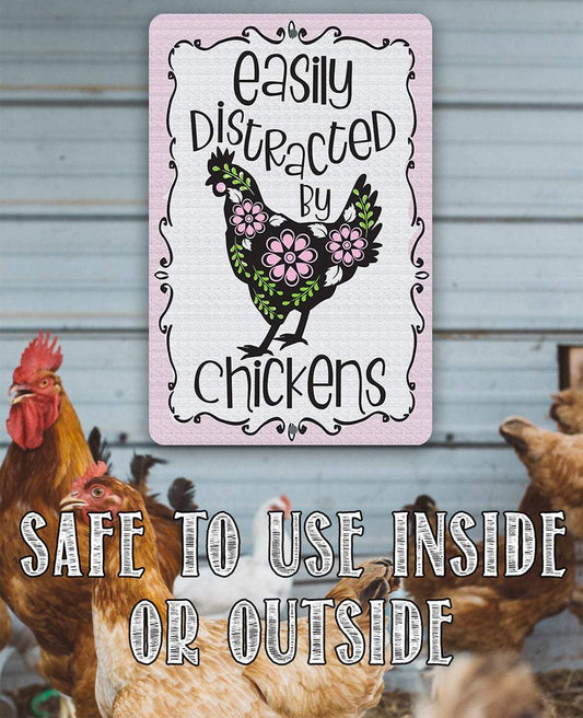 Easily Distracted by Chickens - Metal Sign | Lone Star Art.