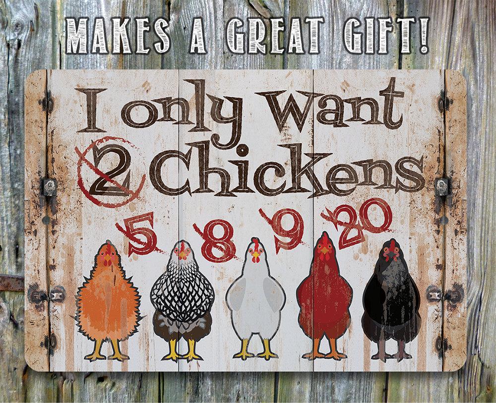 I Only Want Chickens - Metal Sign | Lone Star Art.