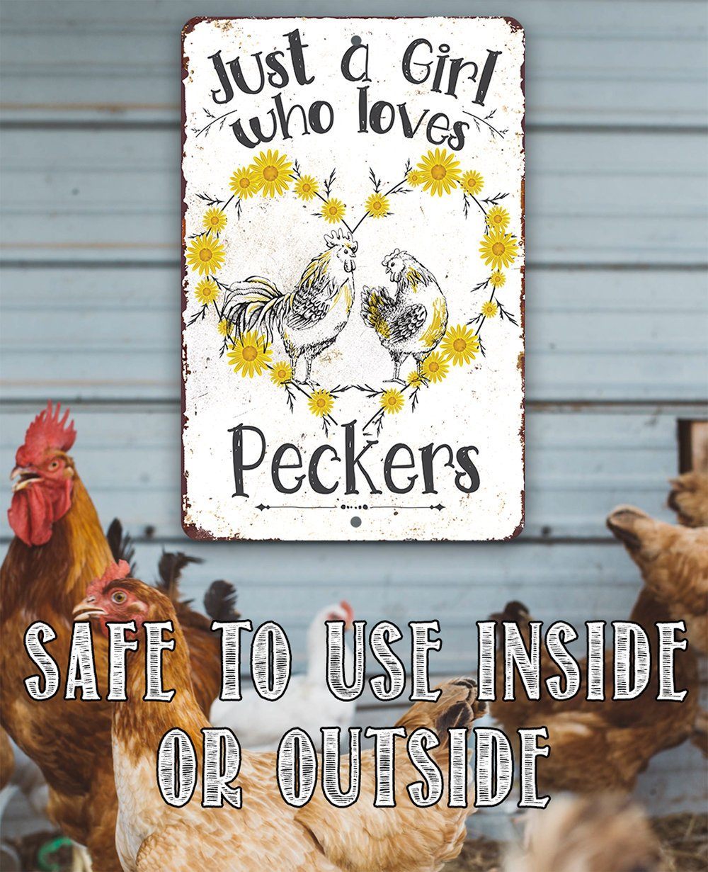 Just A Girl Who Loves Peckers - Metal Sign | Lone Star Art.