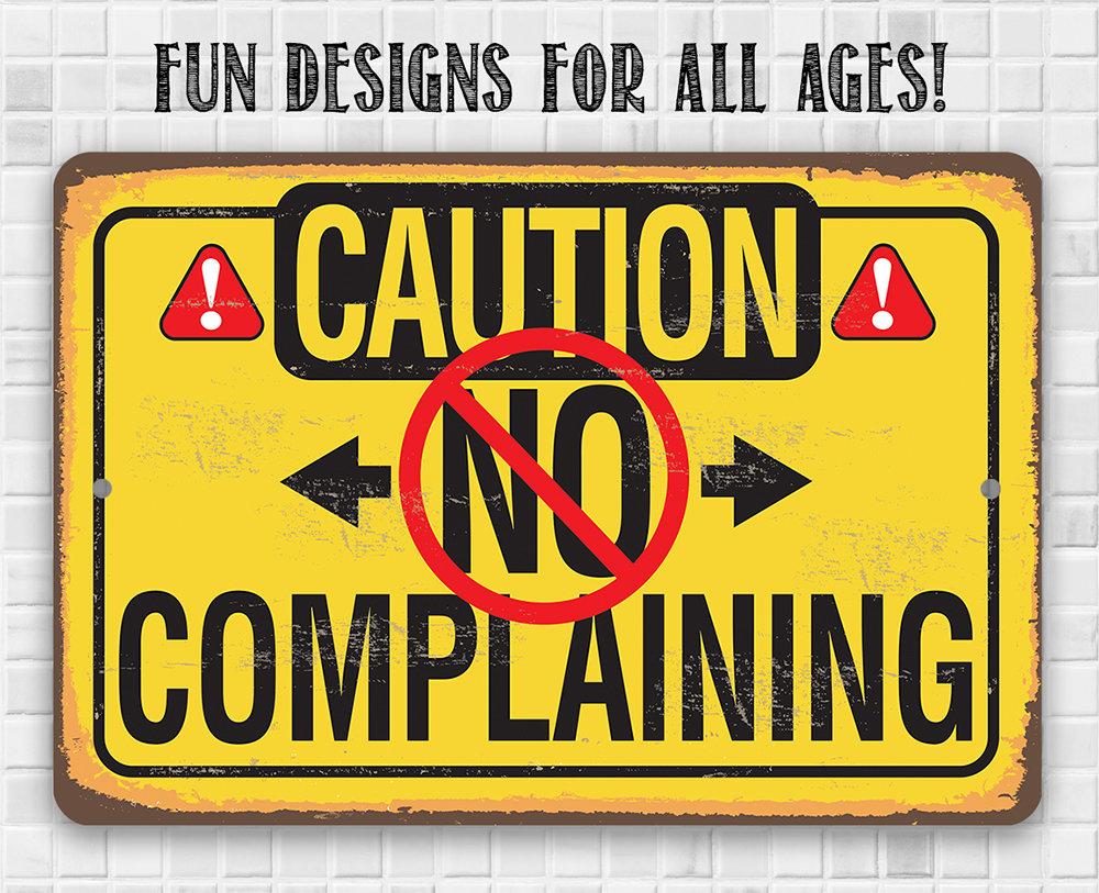 Caution No Complaining - Metal Sign | Lone Star Art.