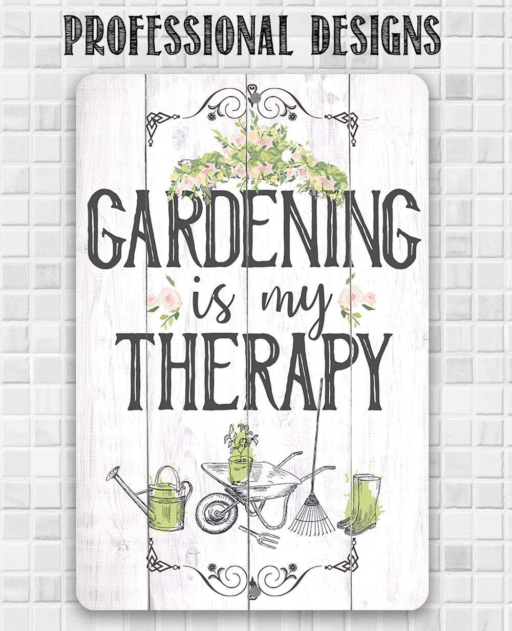 Gardening is Therapy - Metal Sign | Lone Star Art.