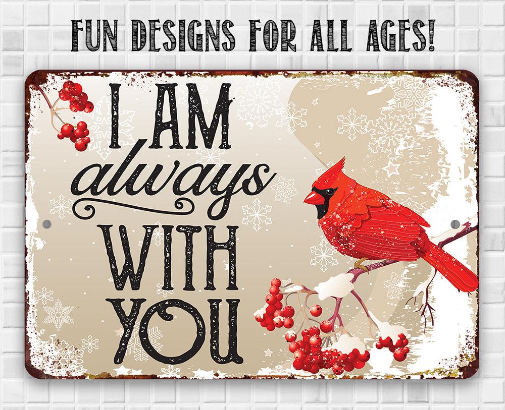 I Am Always With You - Metal Sign | Lone Star Art.