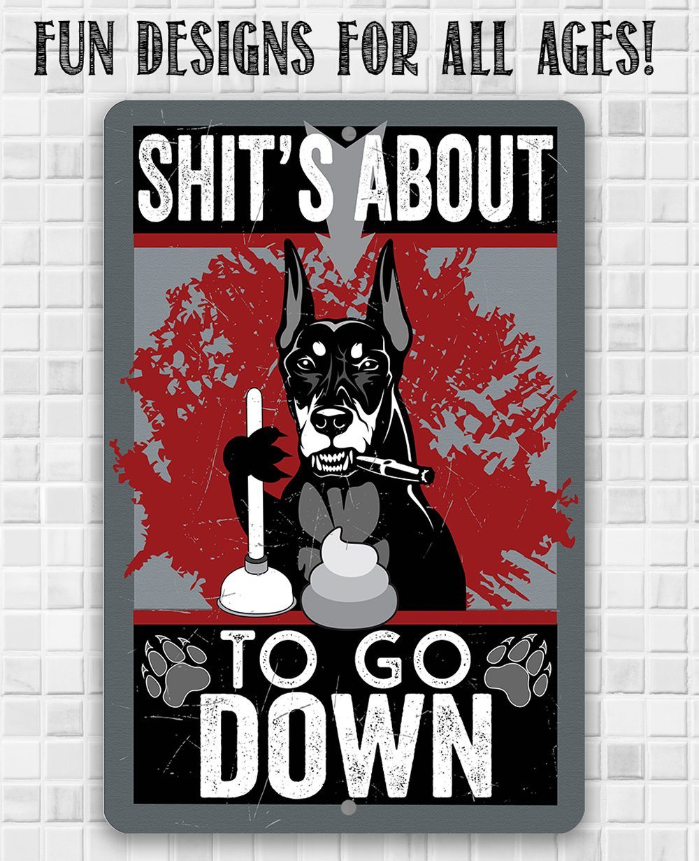 Shit's About To Go - Metal Sign | Lone Star Art.