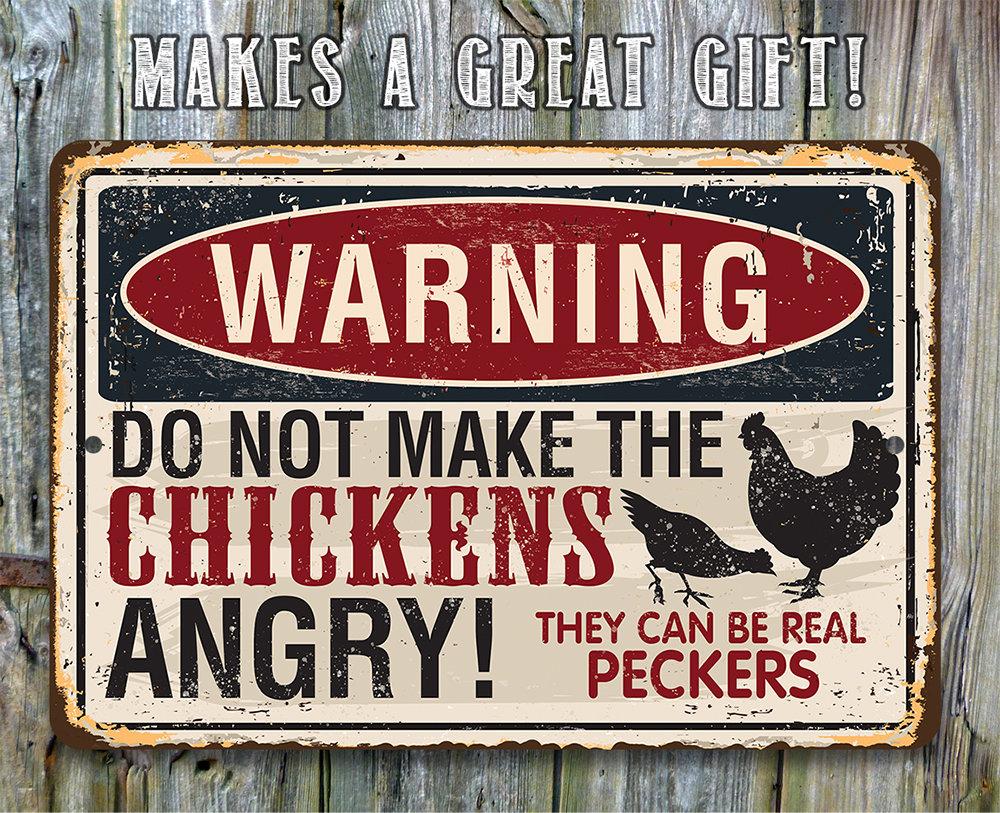 Warning Do Not Make Chickens Angry - Metal Sign | Lone Star Art.