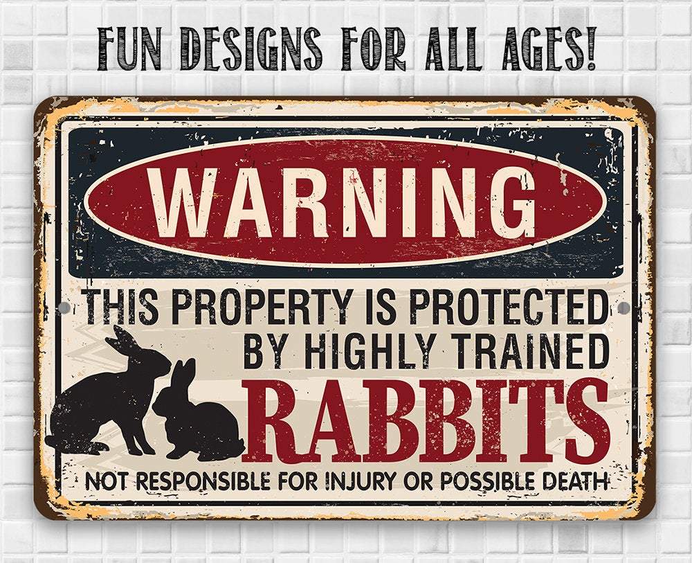 Warning Property Protected By Rabbits - Metal Sign | Lone Star Art.