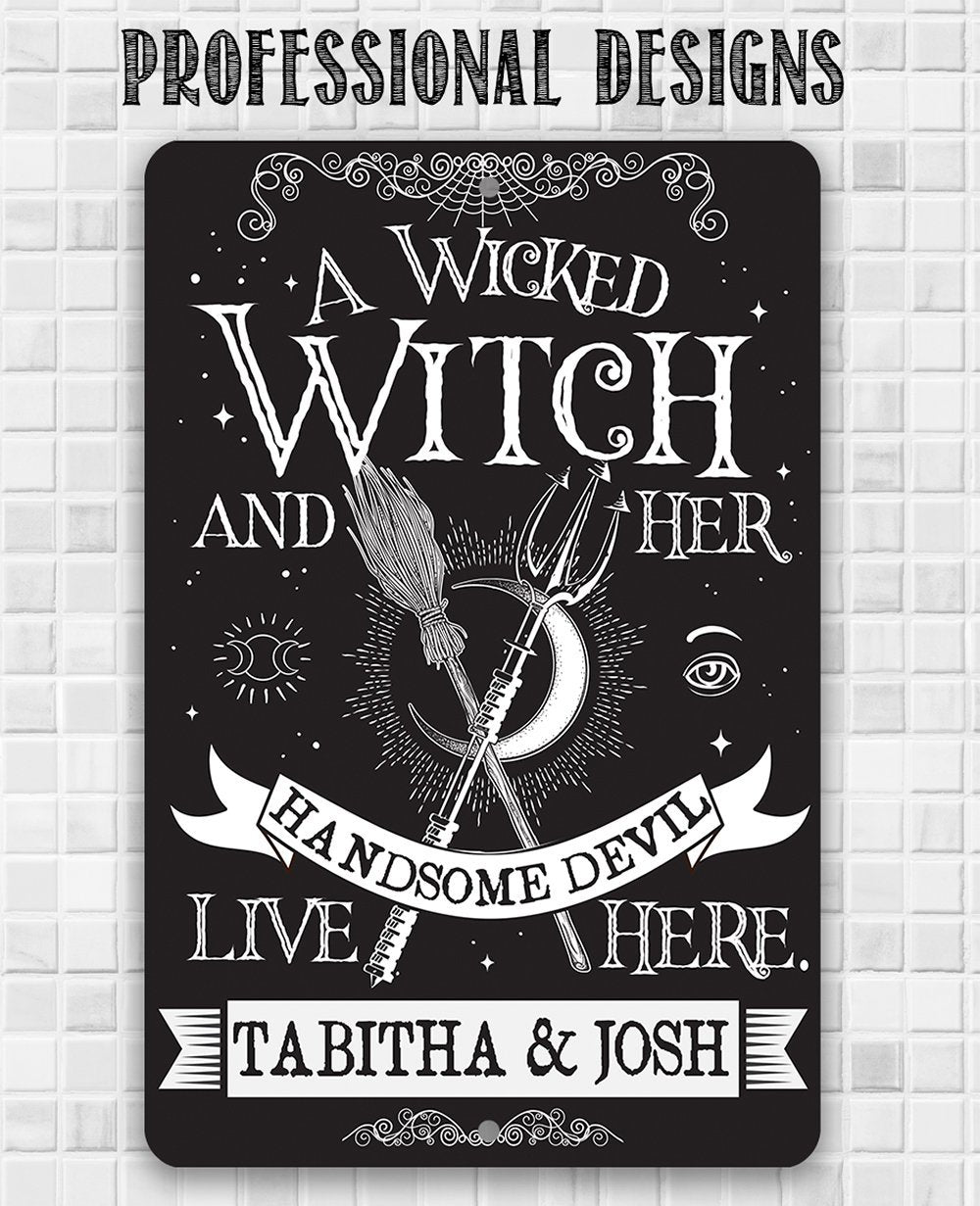 Personalized - A Wicked Witch and Her Handsome Devil - Metal Sign | Lone Star Art.
