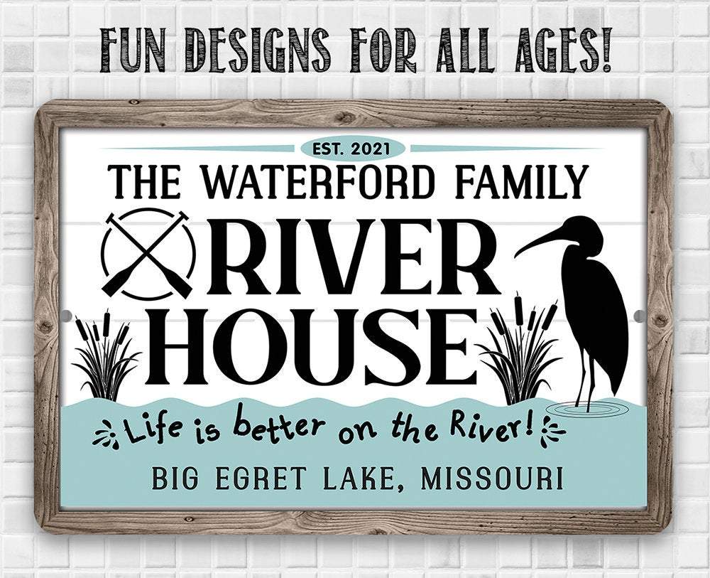 Personalized - River House, Life is Better on the River - Metal Sign | Lone Star Art.