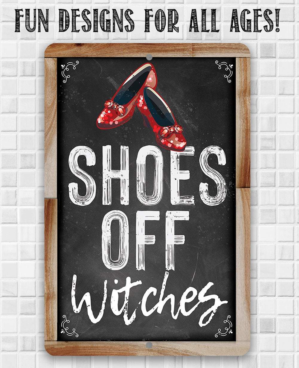 Shoes Off Witches - Metal Sign | Lone Star Art.