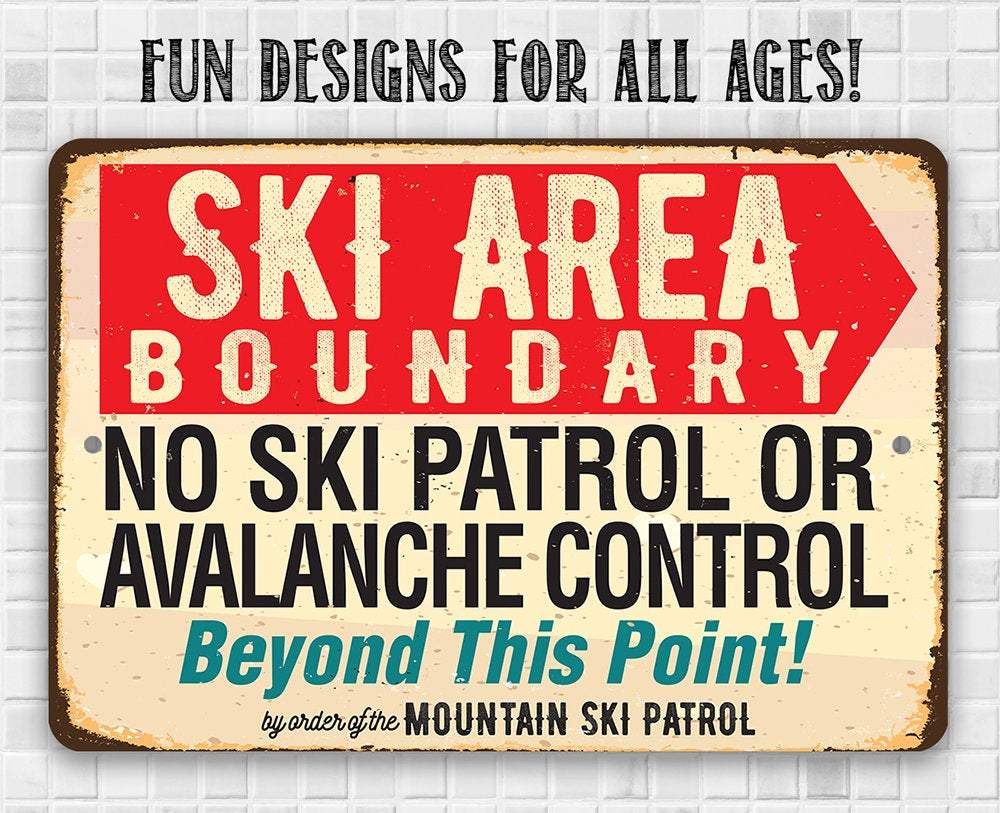 Ski Area Boundary - Metal Sign | Lone Star Art.