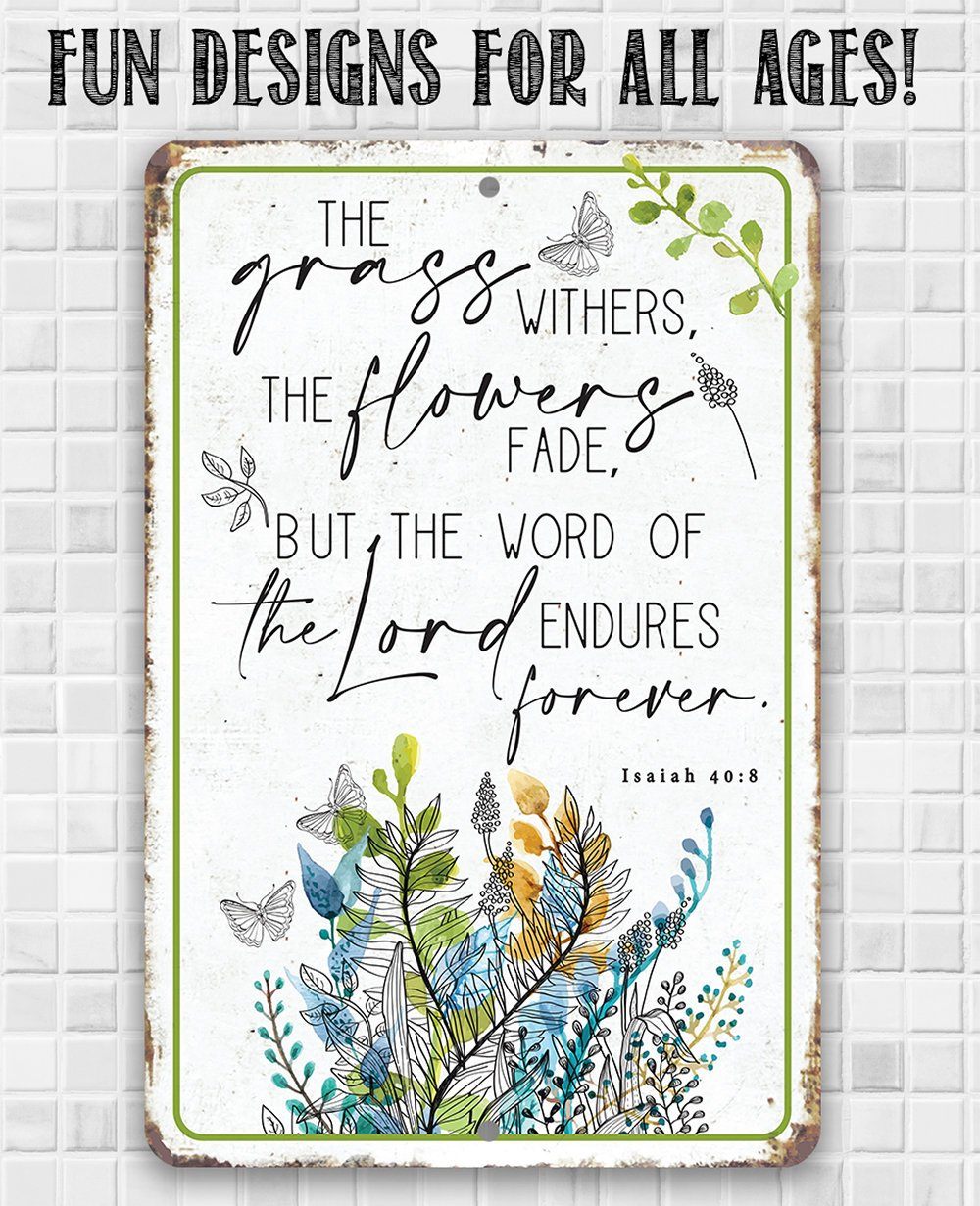 The Grass Withers - Metal Sign | Lone Star Art.
