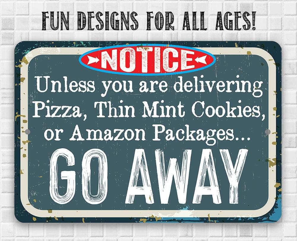 Unless You Have - Metal Sign | Lone Star Art.