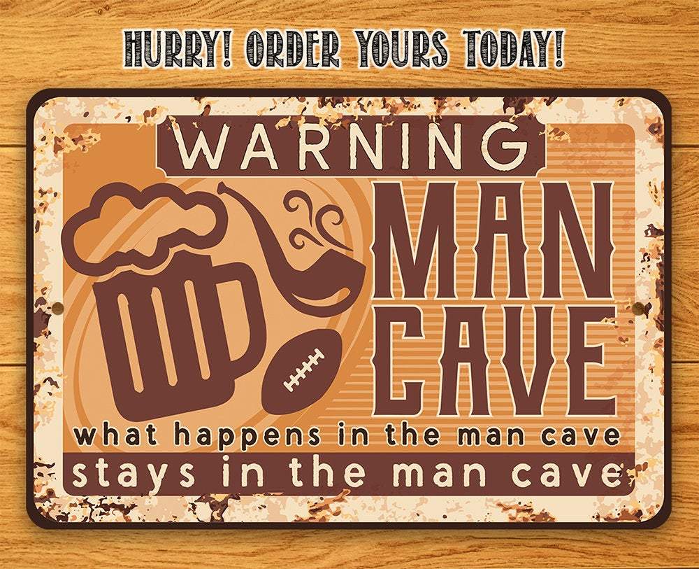Warning Man Cave - Metal Sign | Lone Star Art.