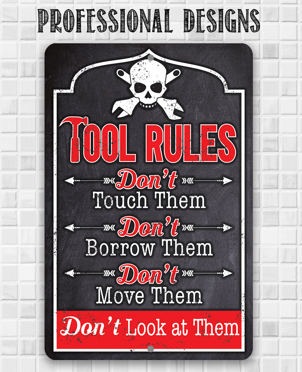 Tool Rules - Metal Sign Metal Sign Lone Star Art