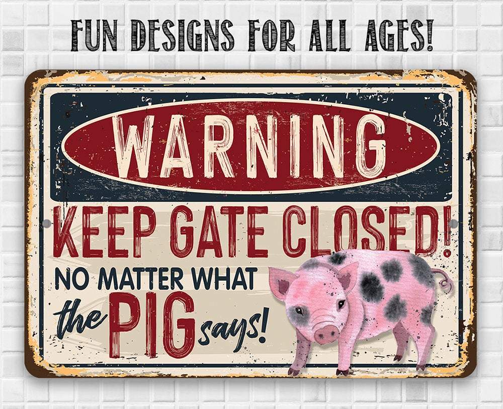 Warning Pig Says - Metal Sign | Lone Star Art.