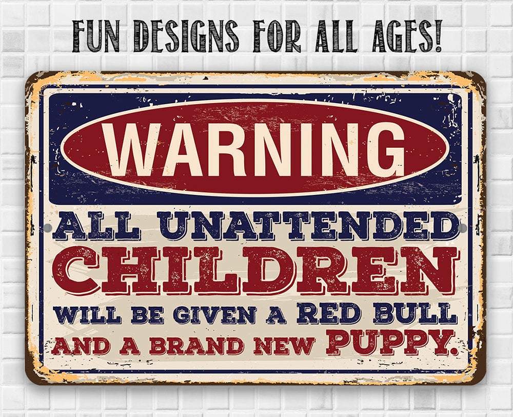 Warning Unattended Children - Metal Sign | Lone Star Art.