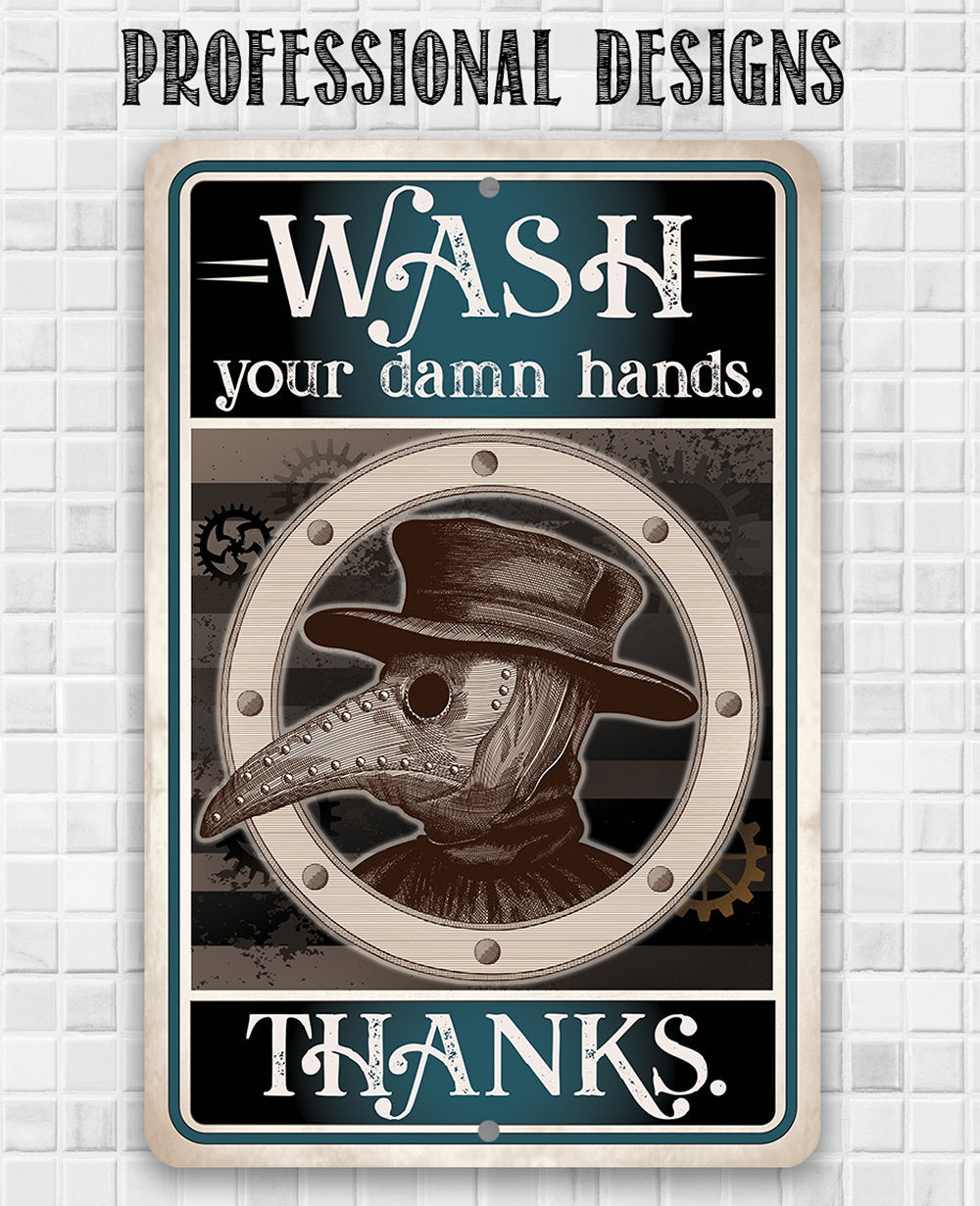 Wash Your Damn Hands, Thanks - Metal Sign Metal Sign Lone Star Art
