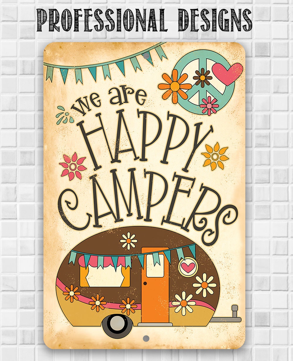 We Are Happy Campers - 8" x 12" or 12" x 18" Aluminum Tin Awesome Metal Poster Lone Star Art
