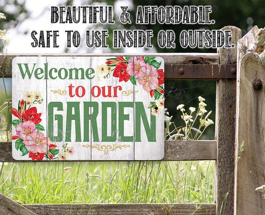 Welcome To Our Garden - Metal Sign | Lone Star Art.