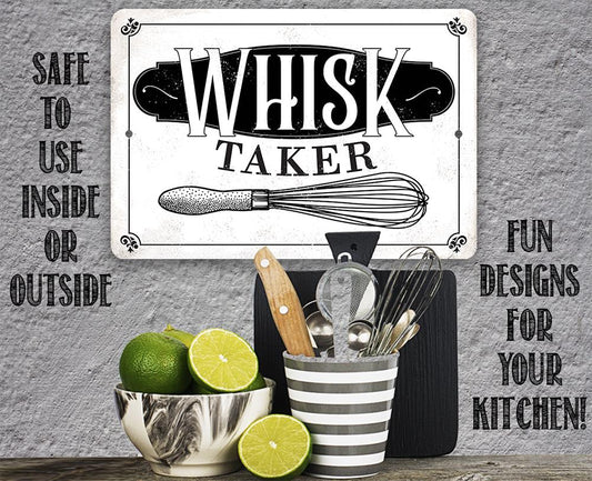 Whisk Taker - Metal Sign | Lone Star Art.